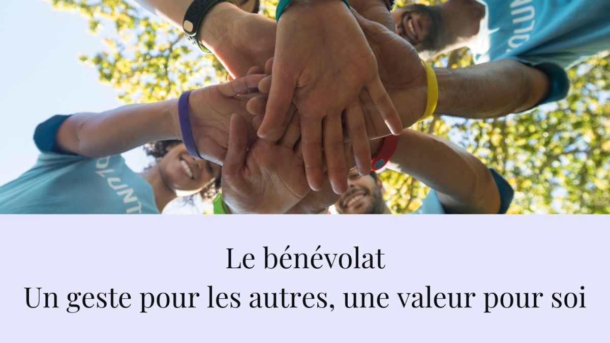 Et si vous faisiez du bénévolat ?